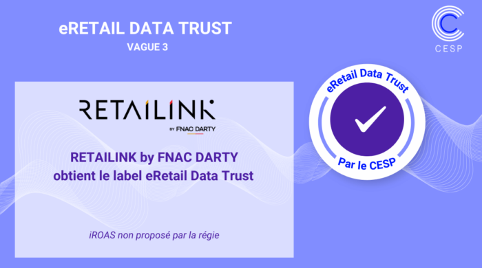 Visuel Retailink by Fnac Darty, première régie retail media non alimentaire certifiée eRetail Data Trust par le CESP